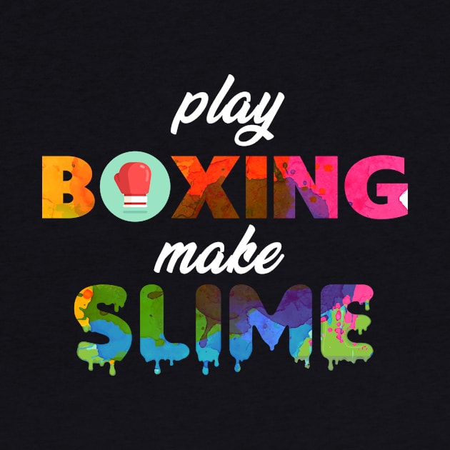 Play Boxing Make Slime by jrgmerschmann